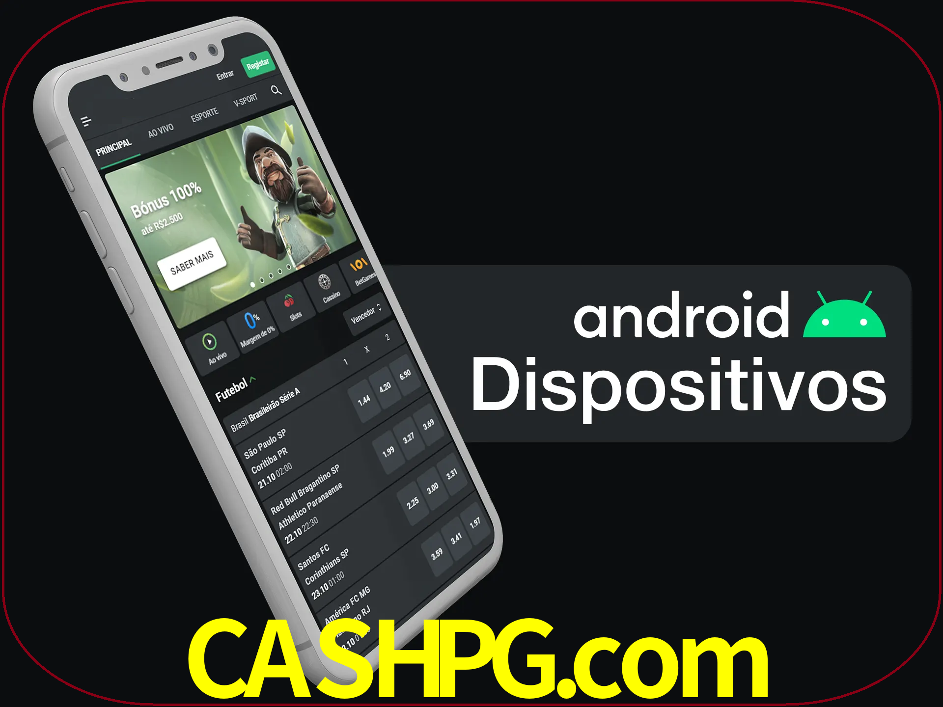 O aplicativo suporta a maioria de todos os dispositivos Android.